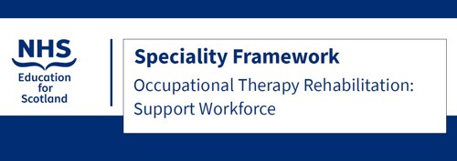 Speciality Framework Occupational Therapy Support Workforce